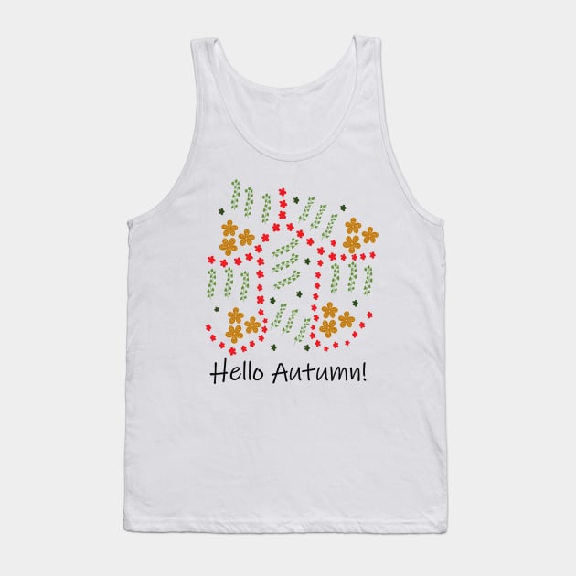 Hello autumn greeting Tank Top by DesignsbySerahO